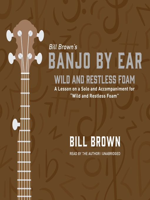 Title details for Wild and Restless Foam by Bill Brown Jr. - Available
